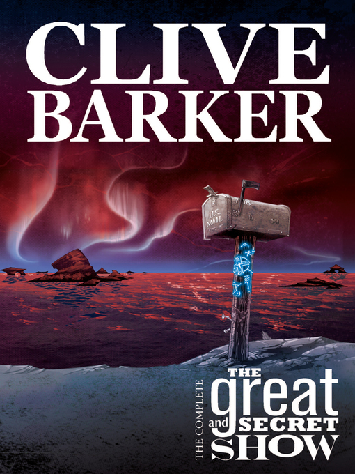 Title details for Clive Barker's Great & Secret Show by Chris Ryall - Available